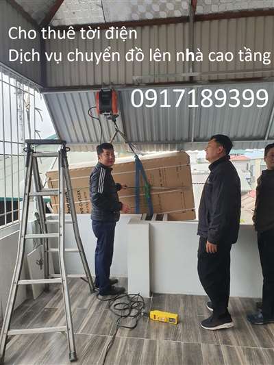 Dịch vụ chuyển đồ lên nhà cao tầng tại Hà Nội, Cho thuê tời điện vận chuyển lên nhà cao tầng
